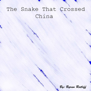 The Snake That  Crossed China