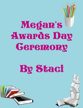 Megan's Awards Ceremony