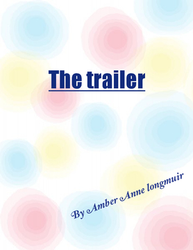 The trailer