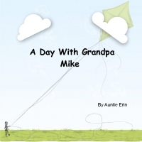 A Day With Grandpa Mike