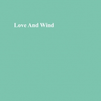 Love and Wind