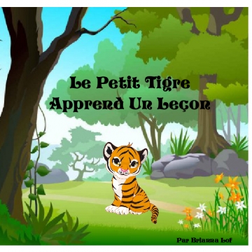 Le Petit Tigre Apprend Un Lecon