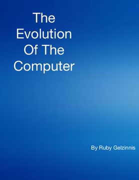 Evolution Of The Computer.