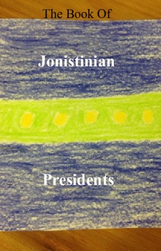 The Book of Jonistinian Presidents