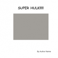 SUPER HULK!