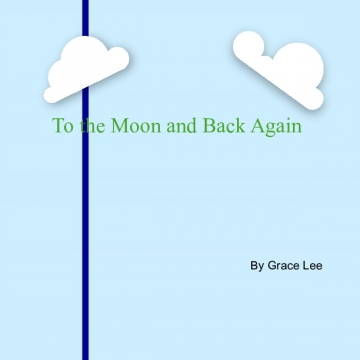 To the Moon and Back Again