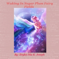 Waking In Sugar Plum Fairy Fields
