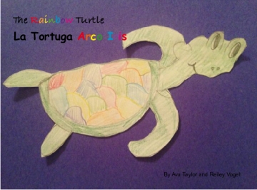 The Rainbow Turtle / La Tortuga Arco Iris