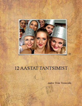 12 aastat tantsimist