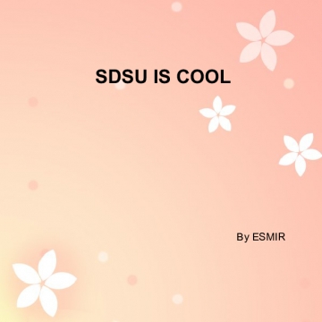 Sdsu is cool