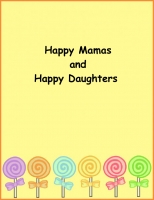 Happy Mamas and Happy Daughters