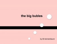 the big bubles