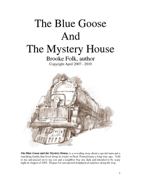 The Blue Goose and The Mystery House