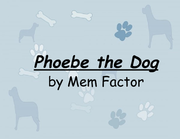 Phoebe The Dog