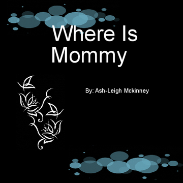 Where is mommy