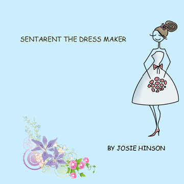 SENTARENT THE DRESS MAKER