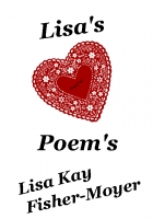 Lisa's Heartfelt Poem's