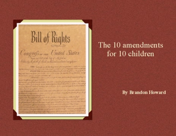 The 10 Amendments for 10 Children