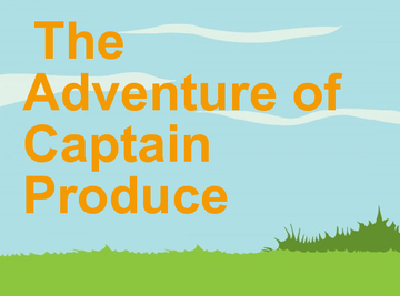 The Amazing Adventure of Captin Produce