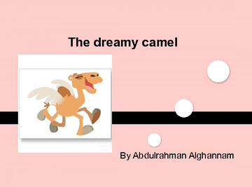 The dreamy camel