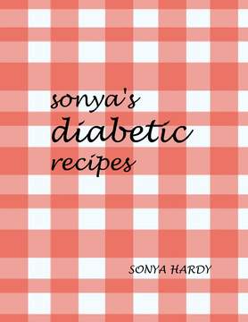 SONYA'S DIABETIC COOK BOOK