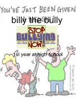BILLY THE BULLY