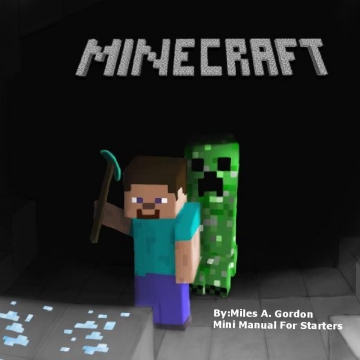 A Second Grader's Guide To Minecraft