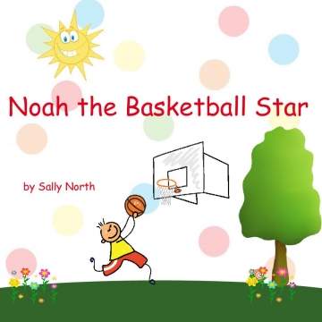 Noah the Basketball Star