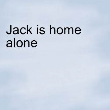 Jack is Home alone