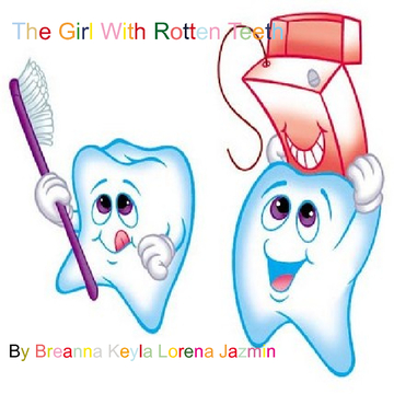 The Girl With Rotten Teeth