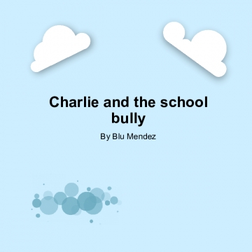 Charlie and the school bully