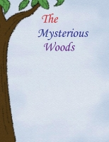 The mysterious woods