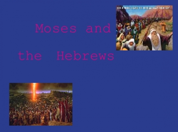Moses and the Hebrews