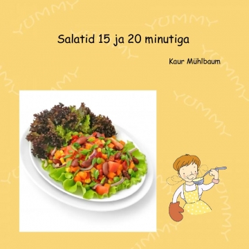 Maitsvad salatid 15 ja 20 minutiga