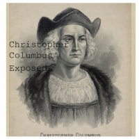 Christopher Columbus Exposed