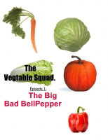 vegtable squad! Episode 1: the big,bad bell pepper