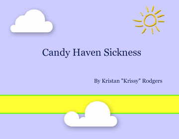 Candy Haven Sickness
