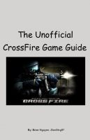 Unofficial CrossFire Game Guide