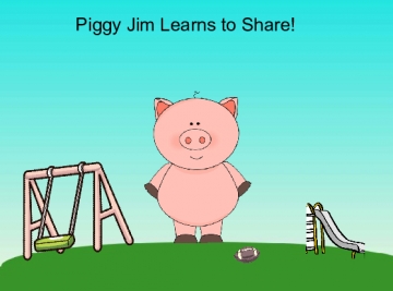 Piggie Jim Learns to Share