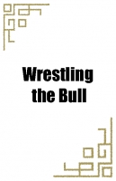 Wrestling the Bull