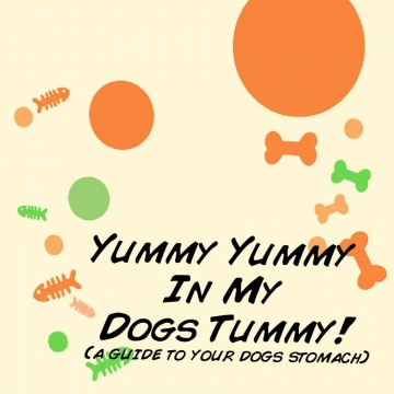 Yummy Yummy In My Dogs Tummy