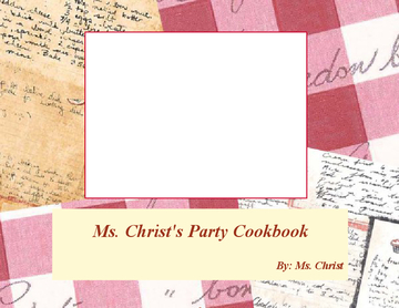 Ms. Christ's Cookbook