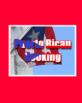 Puerto Rican Cooking