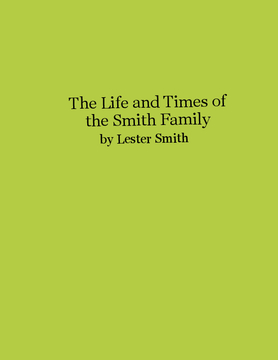 The Life and Times of the Smith Family