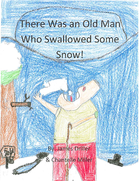There was An Old Man Who Swallowed Some Snow