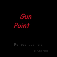 Gun Point
