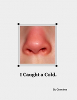 I Caught a Cold
