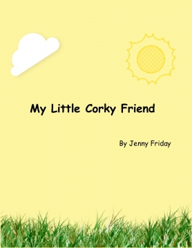 My Little Corky Friend