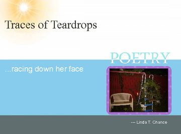 Traces of Teardrops