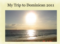 My Trip to Dominican 2011